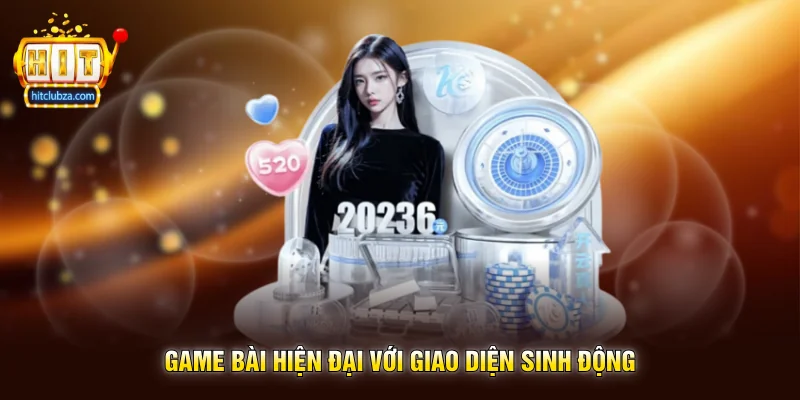 Game bài hiện đại với giao diện sinh động