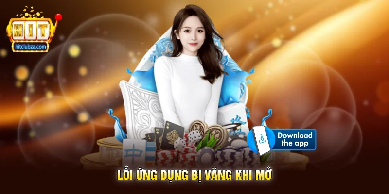 Tải App Hitclub 3 Lỗi ứng dụng bị văng khi mở