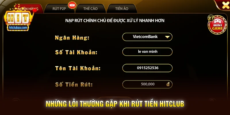 Rút Tiền Hitclub 2 Những lỗi thường gặp khi Rút Tiền Hitclub