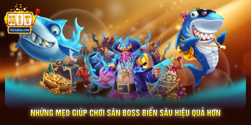 Săn Boss Biển Sâu trải nghiệm bắn cá kịch tính dành cho người thích cảm giác chinh phục 2 Những mẹo giúp chơi Săn Boss Biển Sâu hiệu quả hơn