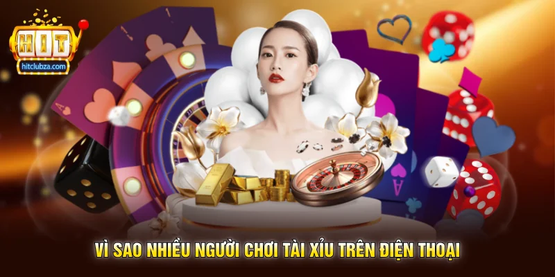 Chương Trình Khuyến Mãi Tài Xỉu Ưu Đãi Được Nhiều Người Quan Tâm Trên Hitclub 3 Vì Sao Nhiều Người Chơi Tài Xỉu Trên Điện Thoại